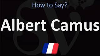 How to Pronounce Albert Camus  French amp English Pronunciation [upl. by Eentroc]