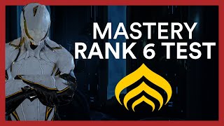 Mastery Rank 6 Test  Warframe Guide amp All You Need To Know [upl. by Danuloff608]