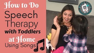 How to Do Speech Therapy with Toddlers at Home Using Songs [upl. by Nalyd]