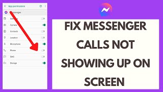 How to Fix Messenger Calls Not Showing up on Screen [upl. by Corney]