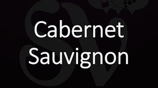 How to Pronounce Cabernet Sauvignon [upl. by Anelas]