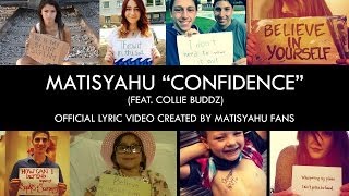 Matisyahu  Confidence feat Collie Buddz Official Lyric Video [upl. by Siuluj446]