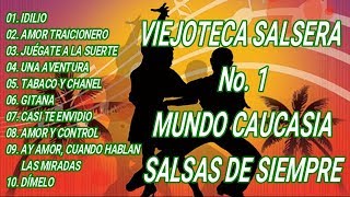 VIEJOTECA SALSERA No 1 MUNDO CAUCASIA  SALSAS DE SIEMPRE [upl. by Eecrad]