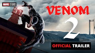 VENOM 2 Official Trailer 2021  Marvel [upl. by Nehtan]