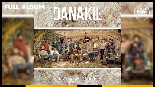 📀 Danakil  Live à la Maison Full Album [upl. by Aisercal339]