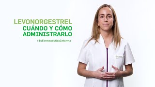 Levonorgestrel cuándo y cómo administrarlo Tu Farmacéutico Informa [upl. by Alicec120]