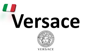 How to Pronounce Versace CORRECTLY Italian Pronunciation Gianni amp Donatella [upl. by Konstantin918]