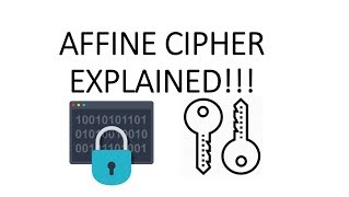 AFFINE CIPHER EXPLAINED [upl. by Rape351]