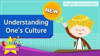 NEW 25 Understanding One’s Culture English Dialogue  Roleplay conversation for Kids [upl. by Navillus]