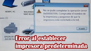 ✌Error al establecer impresora predeterminada Error 0x00000709 [upl. by Odradlig]