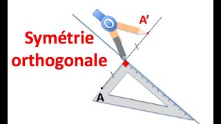 La symétrie orthogonale [upl. by Hoagland]