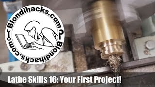 Metal Lathe Tutorial 16 Your First Project [upl. by Broder168]