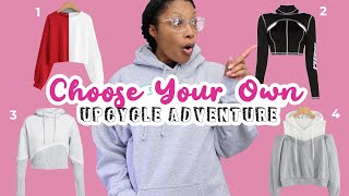 4 Epic Hoodie Thrift Flips  Choose Your Own Upcycle Adventure [upl. by Cutler834]