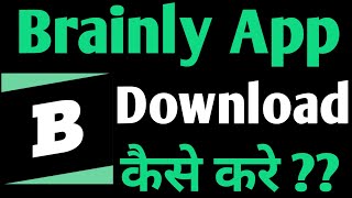 How To Download Brainly App  Brainly [upl. by Neelrac]