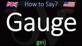 How to Pronounce Gauge CORRECTLY Meaning amp Pronunciation [upl. by Meryl]