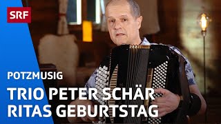 Trio Peter Schär Ritas Geburtstag  Potzmusig  SRF [upl. by Melvina]