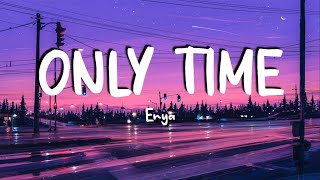 Enya Only Time lyrics [upl. by Essiralc529]