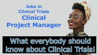 Basics  Part 23  Jobs in Clinical Trials Clinical Project Manager [upl. by Nigem]