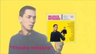 Wojciech Młynarski  Trochę miejsca Official Audio [upl. by Yalhsa]