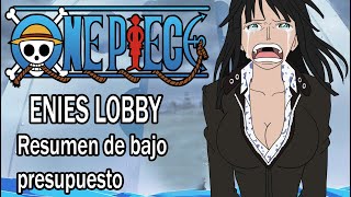 Resumiendo ONE PIECE ENIES LOBBY [upl. by Ayrolg]