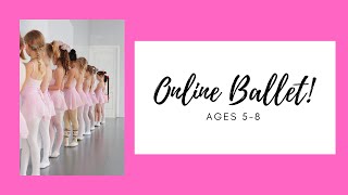 Free Online Ballet Class for Ages 58 [upl. by Alurta447]