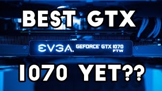 EVGA GTX 1070 FTW Review  THE BEST 1070 YET [upl. by Yhtrod83]