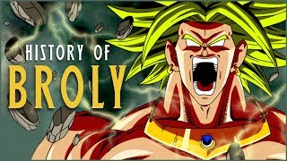 History of Broly Dragon Ball [upl. by Nosylla]