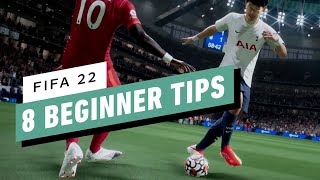 FIFA 22 8 Beginner Tips [upl. by Darci]