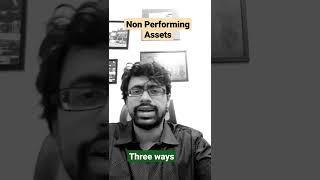 What is Non Performing AssetsNPAs shorts BanksNPAs [upl. by Theta]