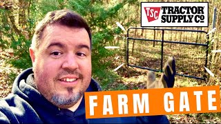 Tractor Supply  New Farm GATE Installation [upl. by Meir]