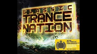 Ministry of Sound  Classic Trance Nation CD1 [upl. by Hairacaz]