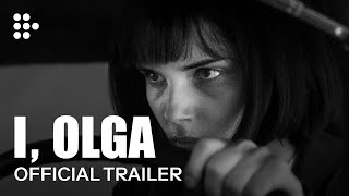 I OLGA  Official Trailer  MUBI [upl. by Tegdirb]