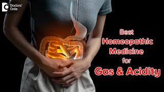 Homeopathy For Gas and Acidity  Gas Relief  Bloating amp Pain  DrSanjay Panicker  Doctors Circle [upl. by Enened]