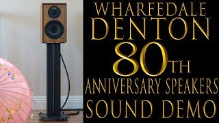 Wharfedale Denton Speakers Sound Sample [upl. by Pussej]