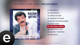 Gel Bana Doğru Müslüm Gürses Official Audio gelbanadoğru müslümgürses  Esen Müzik [upl. by Siekram623]