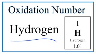 How to find the Oxidation Number for H Hydrogen [upl. by Radmilla]