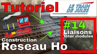 TUTORIEL RESEAU HO 14  LIAISONS INTER MODULES [upl. by Martel]