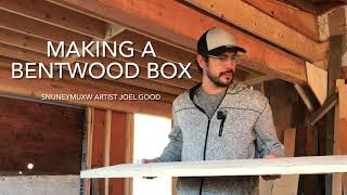 Making a Bentwood Box [upl. by Gayler]