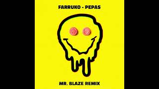 Farruko  Pepas Mr Blaze Remix [upl. by Stig]