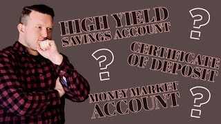 High Yield Savings Account vs Money Market Account vs CD [upl. by Odla]