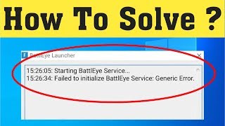 Fortnite Season X  quotFailed to Initialize Battleye Service Generic Errorquot Fixed [upl. by Oster]