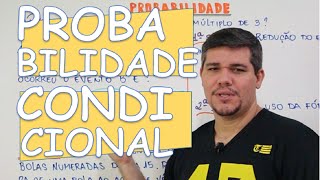 PROBABILIDADE CONDICIONAL [upl. by Aerdnaz]