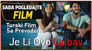 Je Li Ovo Ljubav Turski Film Sa Prevodom [upl. by Arline]