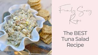 How to Make the BEST Tuna Salad from Canned Tuna  Family Savvy [upl. by At764]