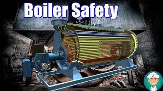 Boiler Safety Precautions [upl. by Anirbed]