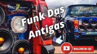 FUNK DAS ANTIGA PRA RELEMBRA [upl. by Nosoj829]