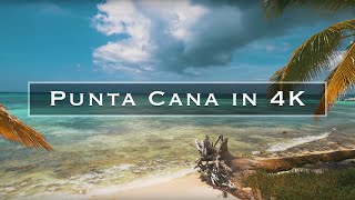 Punta Cana in 4K [upl. by Redep]