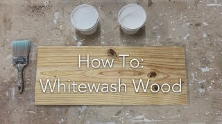 How To Whitewash Wood [upl. by Mia805]