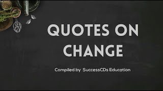 Quotes on change in life  Famous Change Quotes [upl. by Goran782]