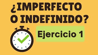 Ejercicios ¿INDEFINIDO O IMPERFECTO 1 [upl. by Yl]